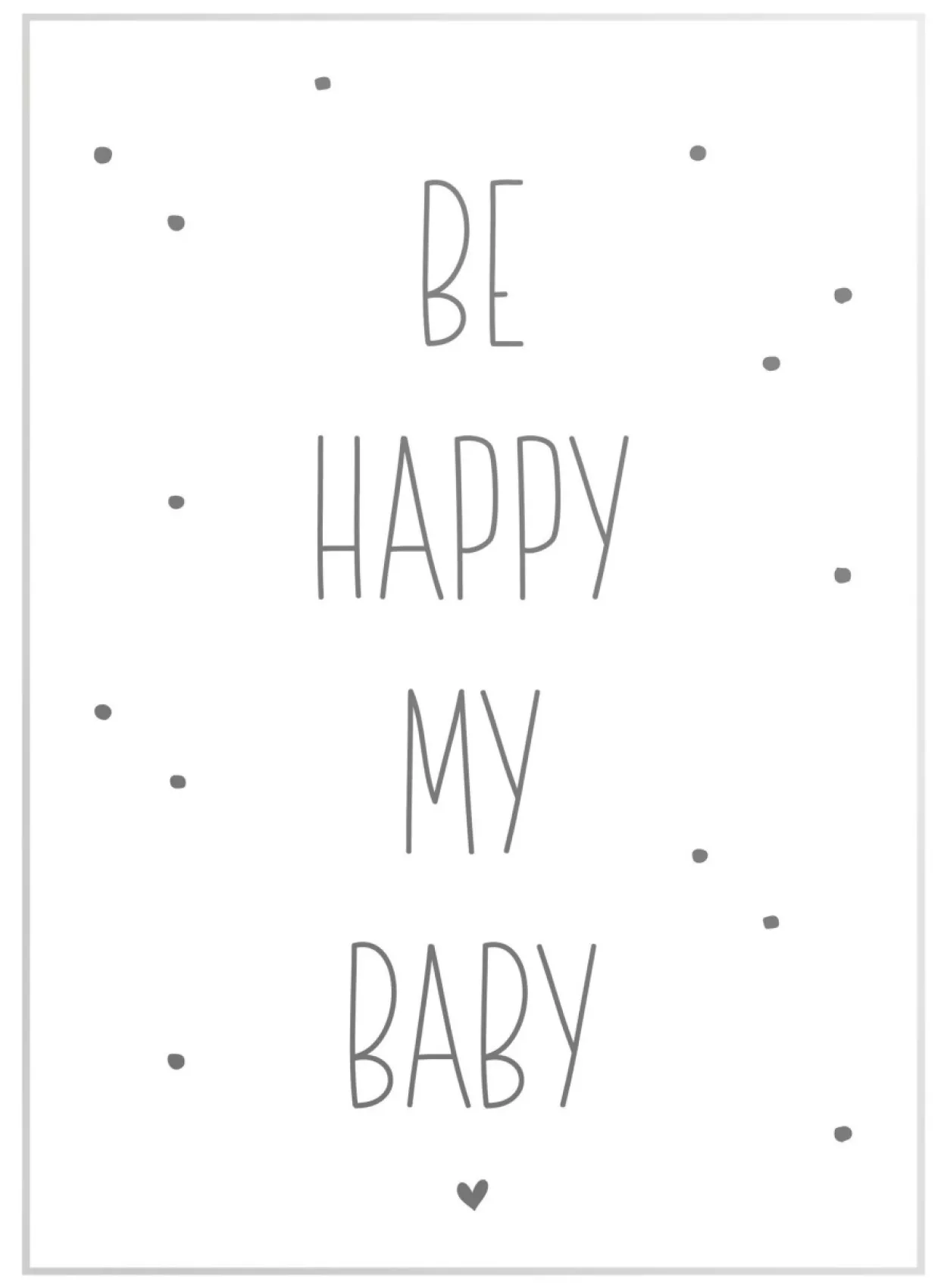 Bild BE HAPPY MY BABY